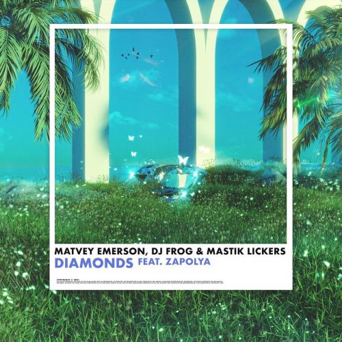 Matvey Emerson & DJ Frog & Mastik Lickers feat. ZAPOLYA - Diamonds