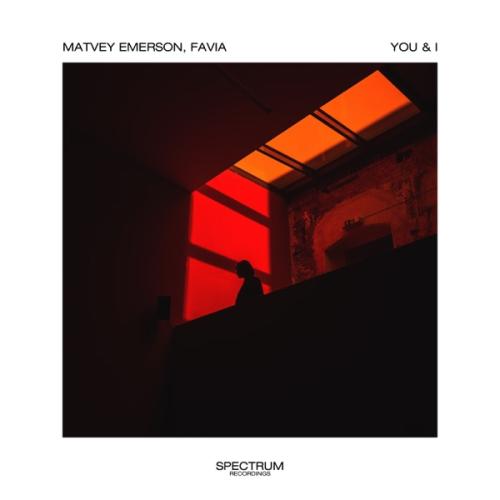 Matvey Emerson & Favia - You & I