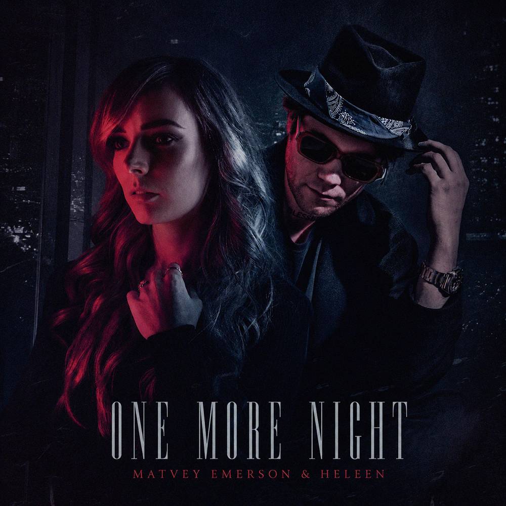 One More Night - Matvey Emerson & Heleen