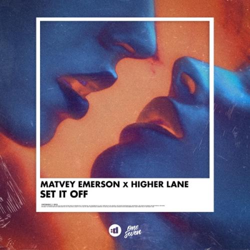 Matvey Emerson & Higher Lane - Set It Off