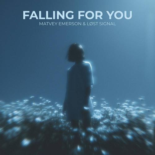 Matvey Emerson & LØST SIGNAL - Falling For You