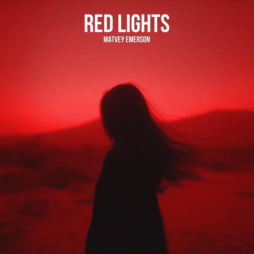 Matvey Emerson - Red Lights