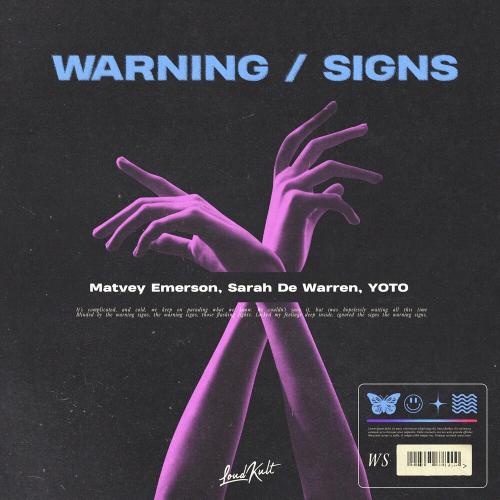 Matvey Emerson, Sarah de Warren & YOTO - Warning _ Signs