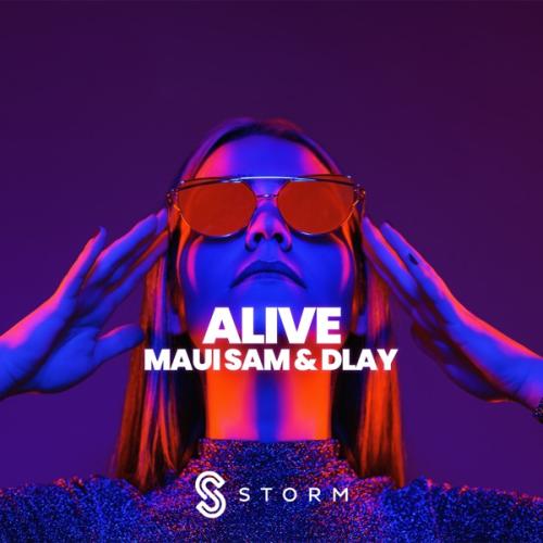 Maui Sam & DLAY - Alive