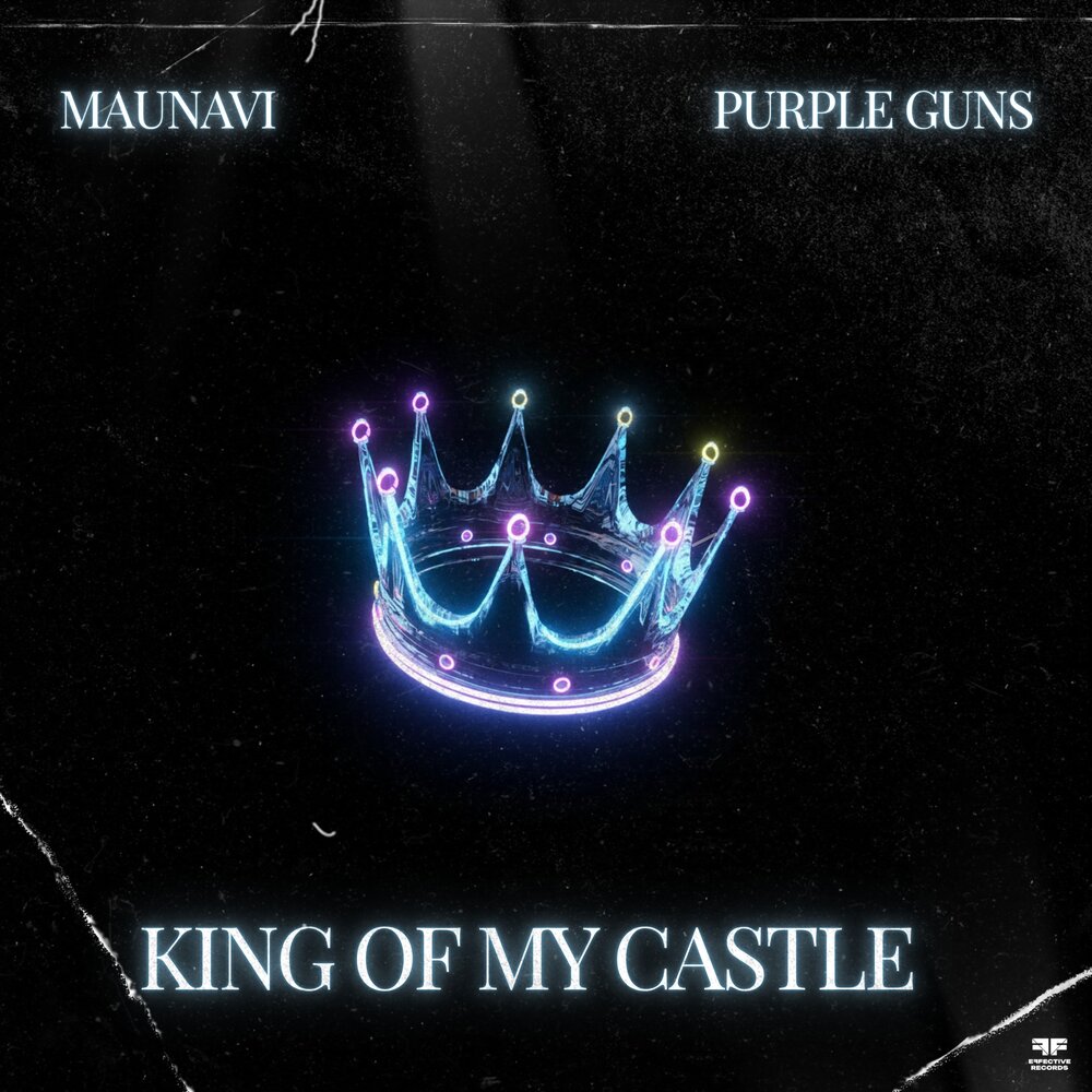 King of My Castle - Maunavi, Purple Guns
