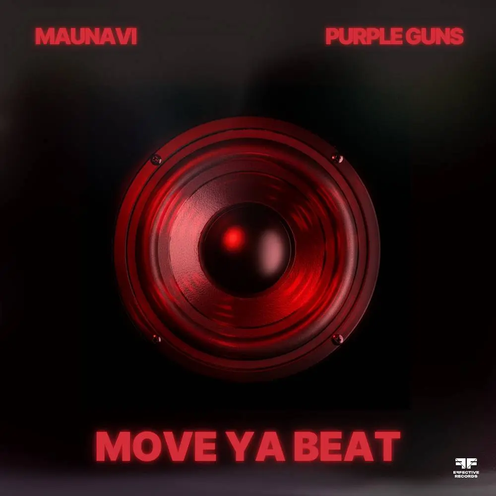 Move Ya Beat - Maunavi & Purple Guns