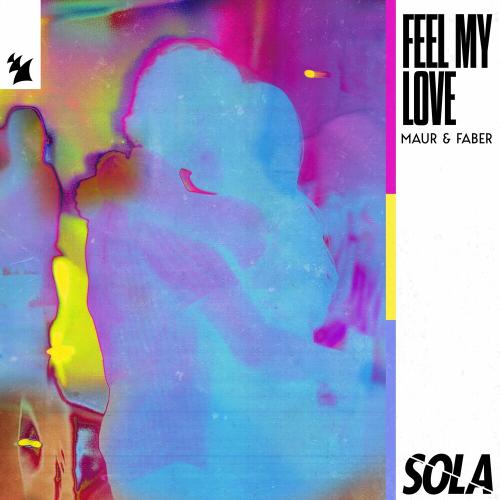 Maur & Faber - Feel My Love