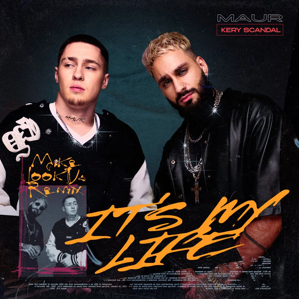 It's My Life (Mike LookUs Remix) - MAUR, KERY SCANDAL, Mike LookUs