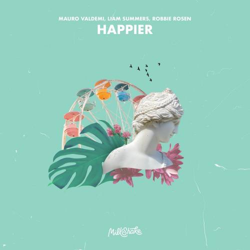 Mauro Valdemi, Liam Summers & Robbie Rosen - Happier