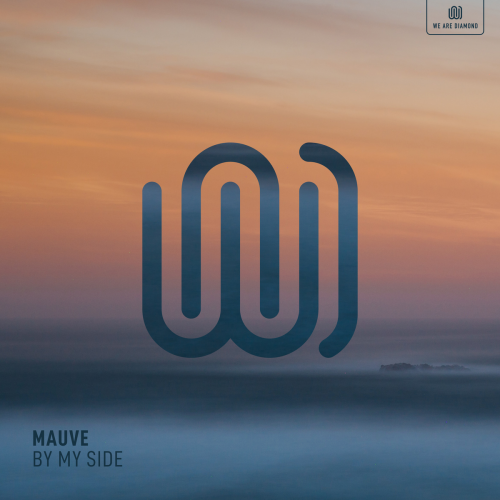 Mauvé - By My Side