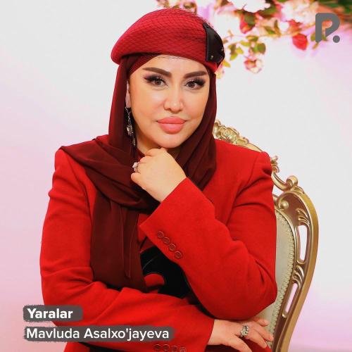 Mavluda Asalxo'jayeva - Yaralar