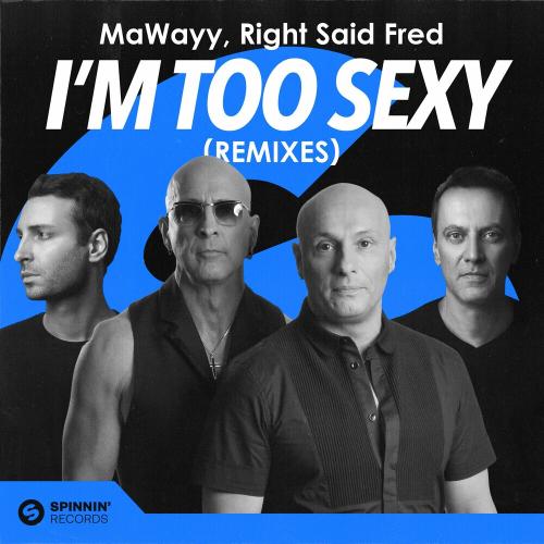 MaWayy feat. Right Said Fred - I Am Too Sexy (Albert Harvey Remix)