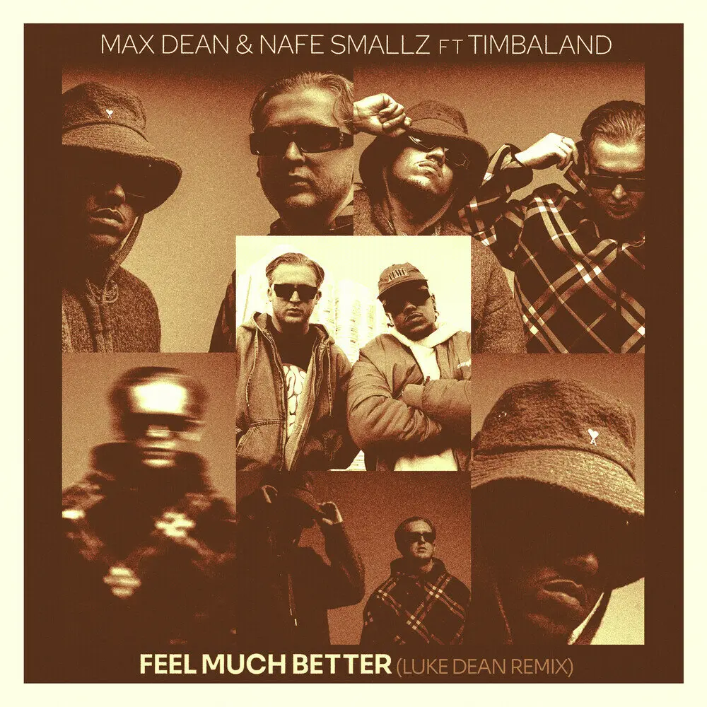 Feel Much Better - Max Dean, Nafe Smallz, Timbaland