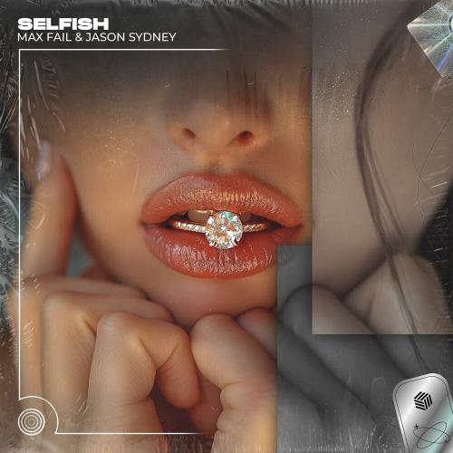 Max Fail, Jason Sydney - Selfish (Techno Remix)