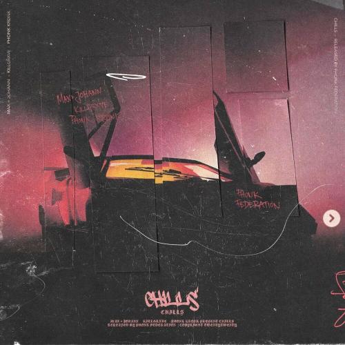 Max + Johann, Killgrxve & Phonk Krønk - Chills