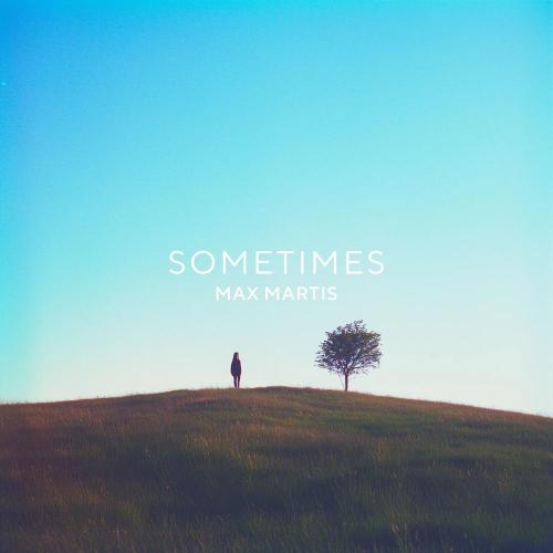 Max Martis - Sometimes