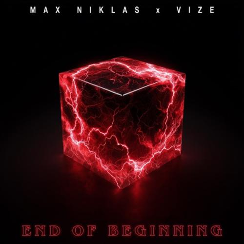 Max Niklas & VIZE - End of Beginning