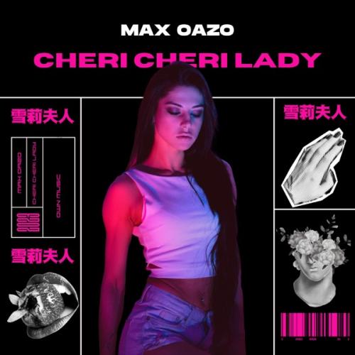 Cheri Cheri Lady - Max Oazo