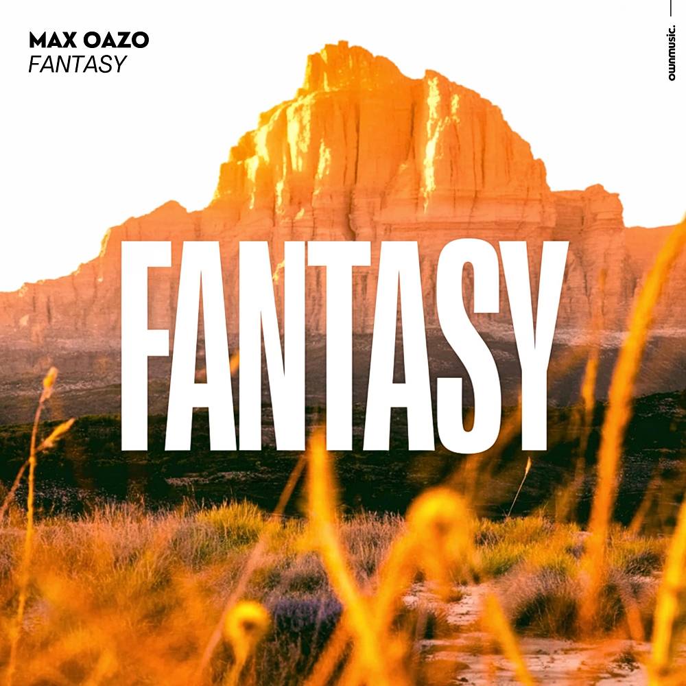 Fantasy - Max Oazo