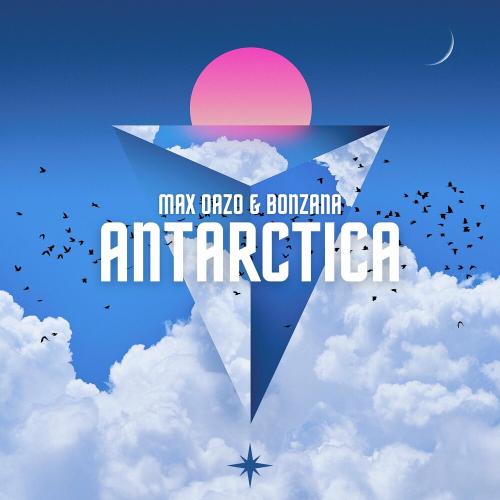 Max Oazo feat. Bonzana - Antarctica