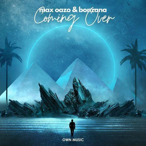 Max Oazo feat. Bonzana - Coming Over