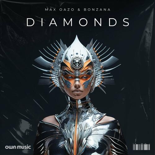Max Oazo feat. Bonzana - Diamonds