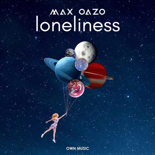 Loneliness - Max Oazo