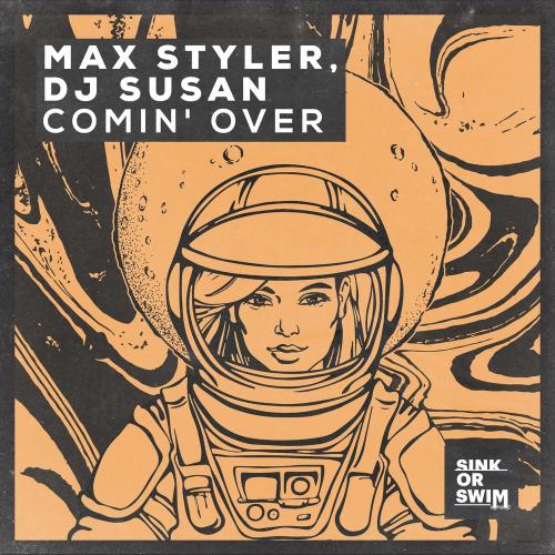 Max Styler & DJ Susan - Comin' Over