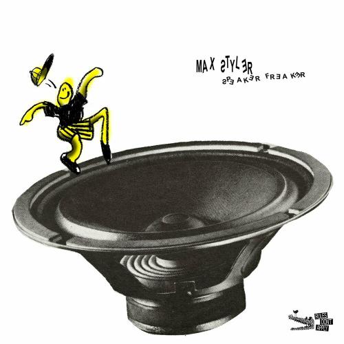Max Styler - Speaker Freaker