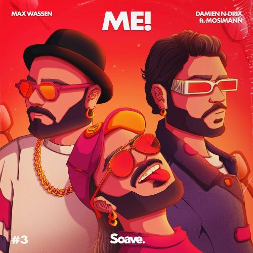 Max Wassen & Damien N-drix feat. Mosimann - Me!