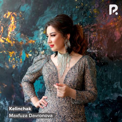 Maxfuza Davronova - Kelinchak