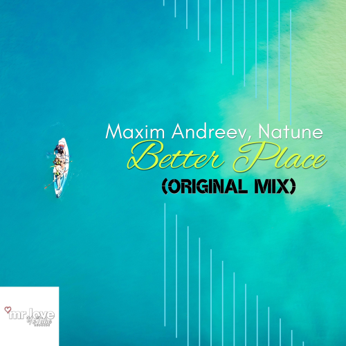 Maxim Andreev & Natune - Better Place