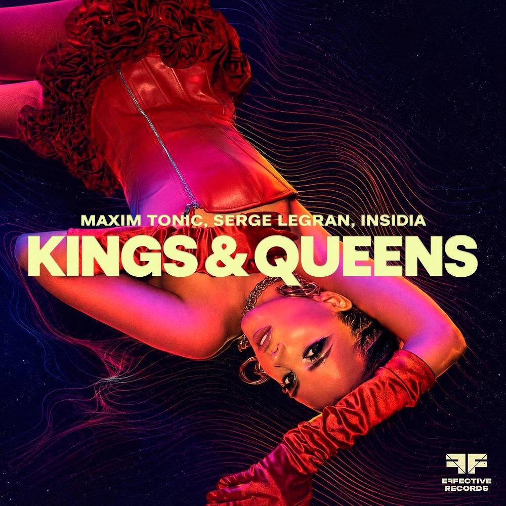 Kings & Queens - Maxim Tonic & Serge Legran & Insidia