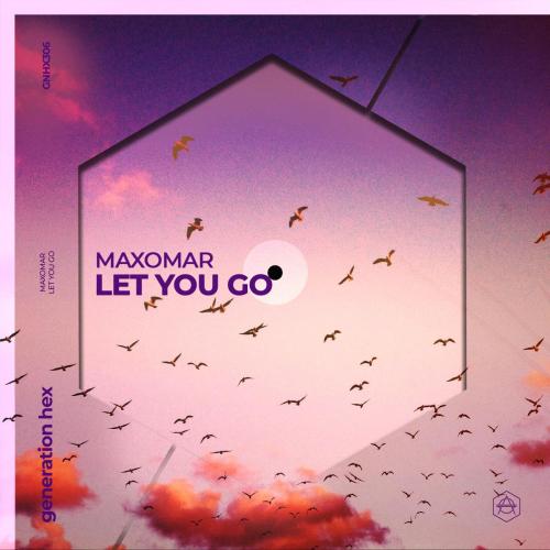 Maxomar - Let You Go