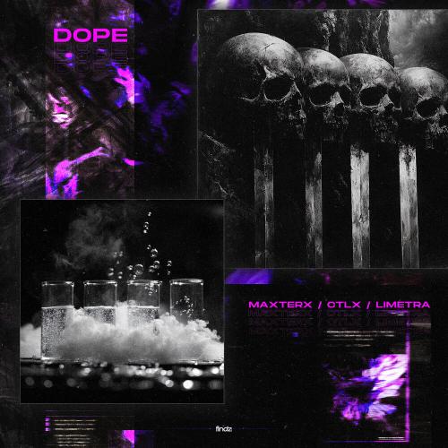 MAXTERX, CTLX, Limetra - Dope