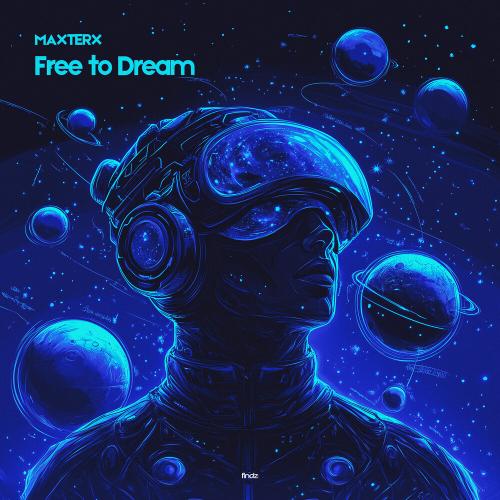 Free to Dream - MAXTERX