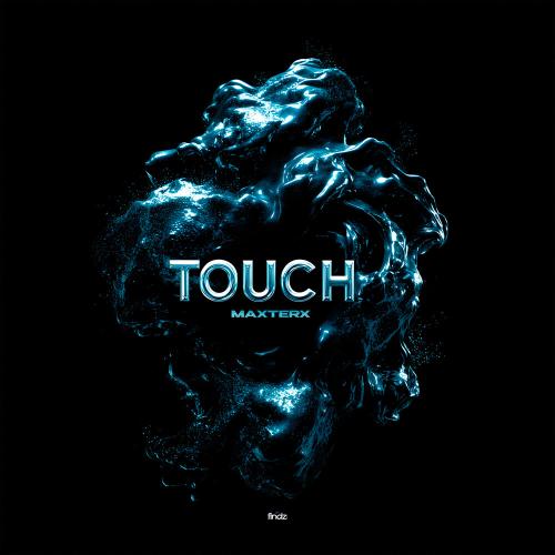 MAXTERX - Touch