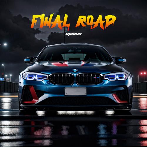 Final Road - Maxun