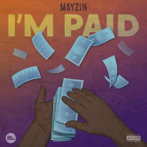 Mayzin - I'm Paid
