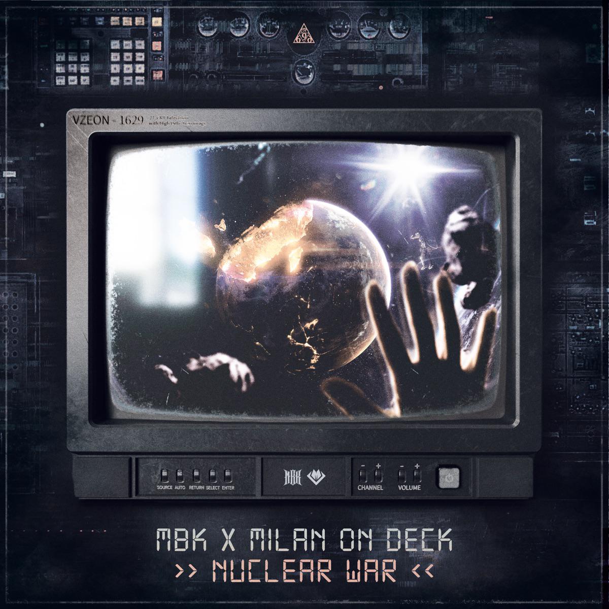 Nuclear War - MBK & Milan On Deck