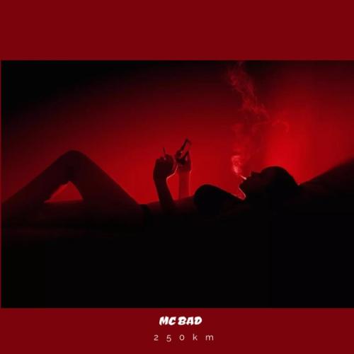 Mc Bad - 250 km