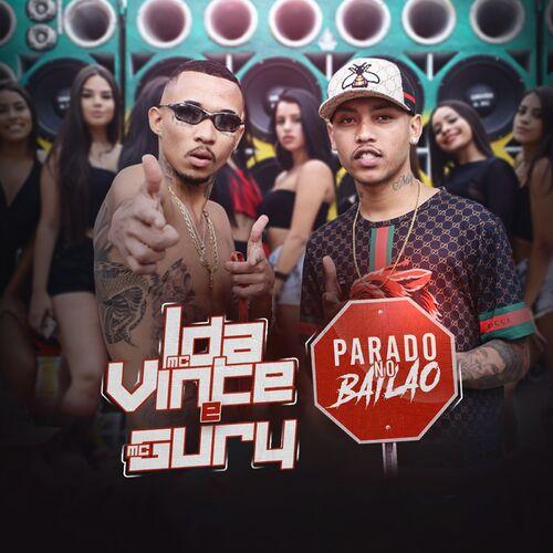 MC L da Vinte & MC Gury - Parado no Bailão (feat. MC Gury)