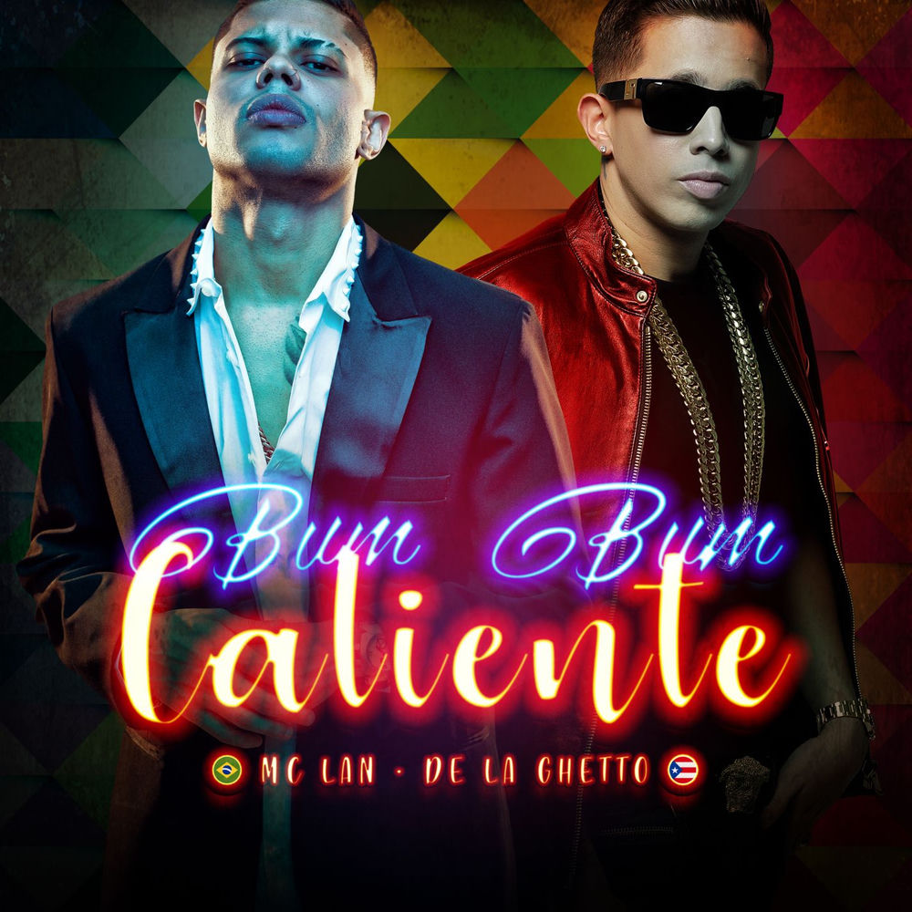 Mc Lan feat. De La Ghetto - Bumbum Caliente (Participação Especial De De La Ghetto)
