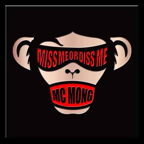 MC MONG - Miss Me Or Diss Me (feat. Jinsil)