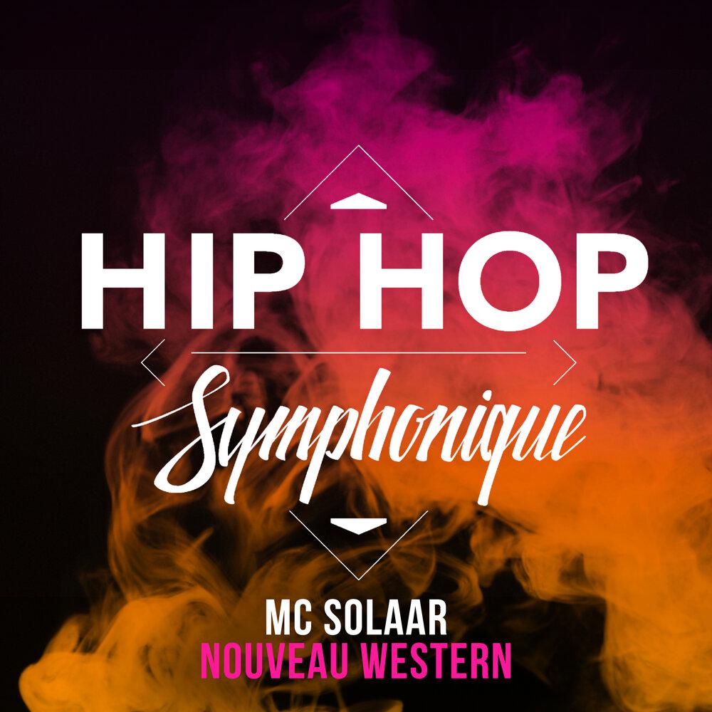 Nouveau western (Live Hip Hop Symphonique Saison 6) - MC Solaar, Orchestre Philharmonique de Radio France, Issam Krimi, Hip Hop Symphonique