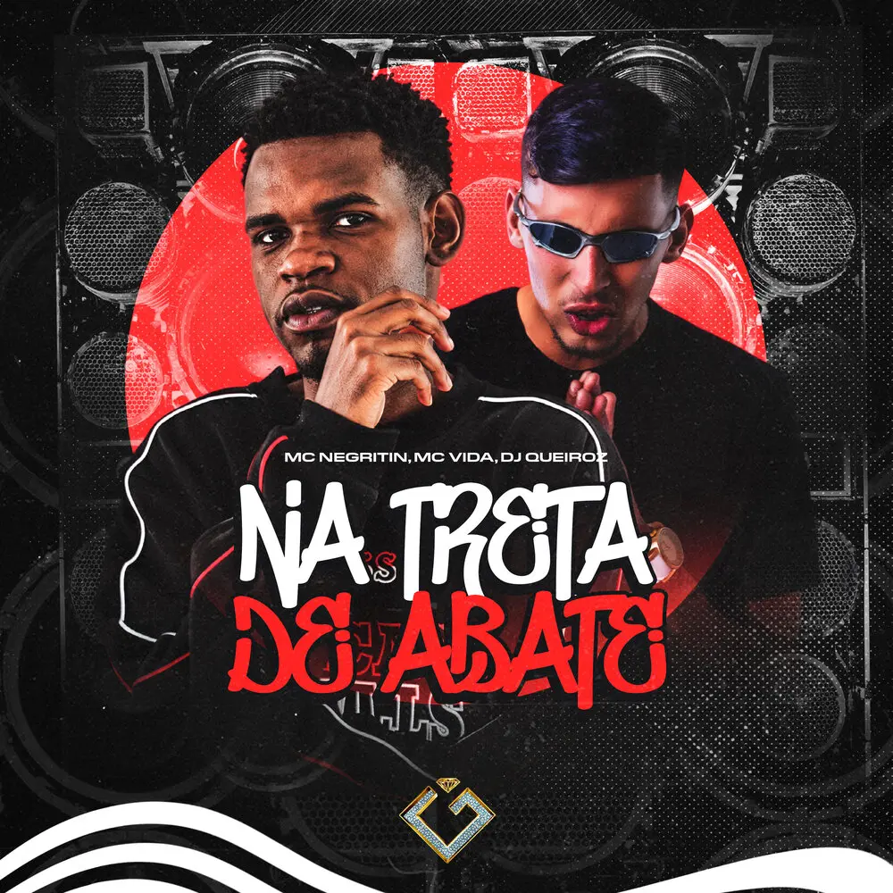 Na Treta de Abate - MC VIDA, MC Negritin, Dj Queiroz