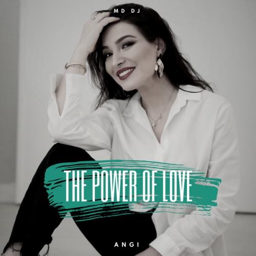 The Power of Love - MD DJ & Angi