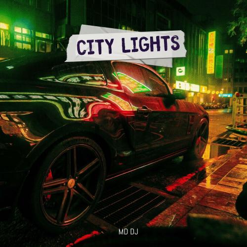 MD DJ - City Lights (Radio Edit)