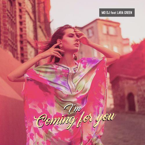 MD DJ feat. Lara Green - I'm Coming for You