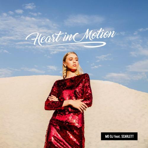 MD DJ feat. Scarlett - Heart in Motion (Radio Mix)
